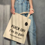 Statement-Tasche "FUCK OFF I'm in pain"